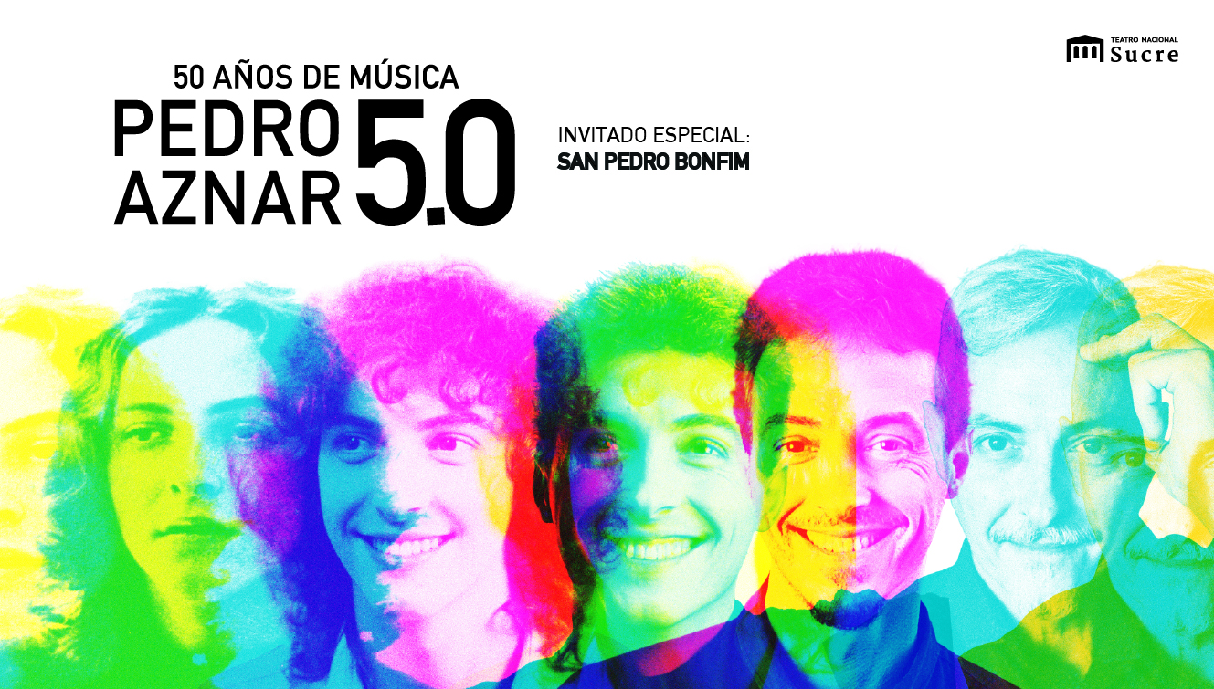 50 años de música – Pedro Aznar 5.0 - Fundación Teatro Nacional Sucre